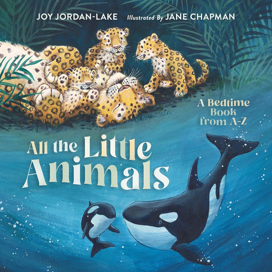 ALL LITTLE ANIMALS by Joy Jordan-Lake