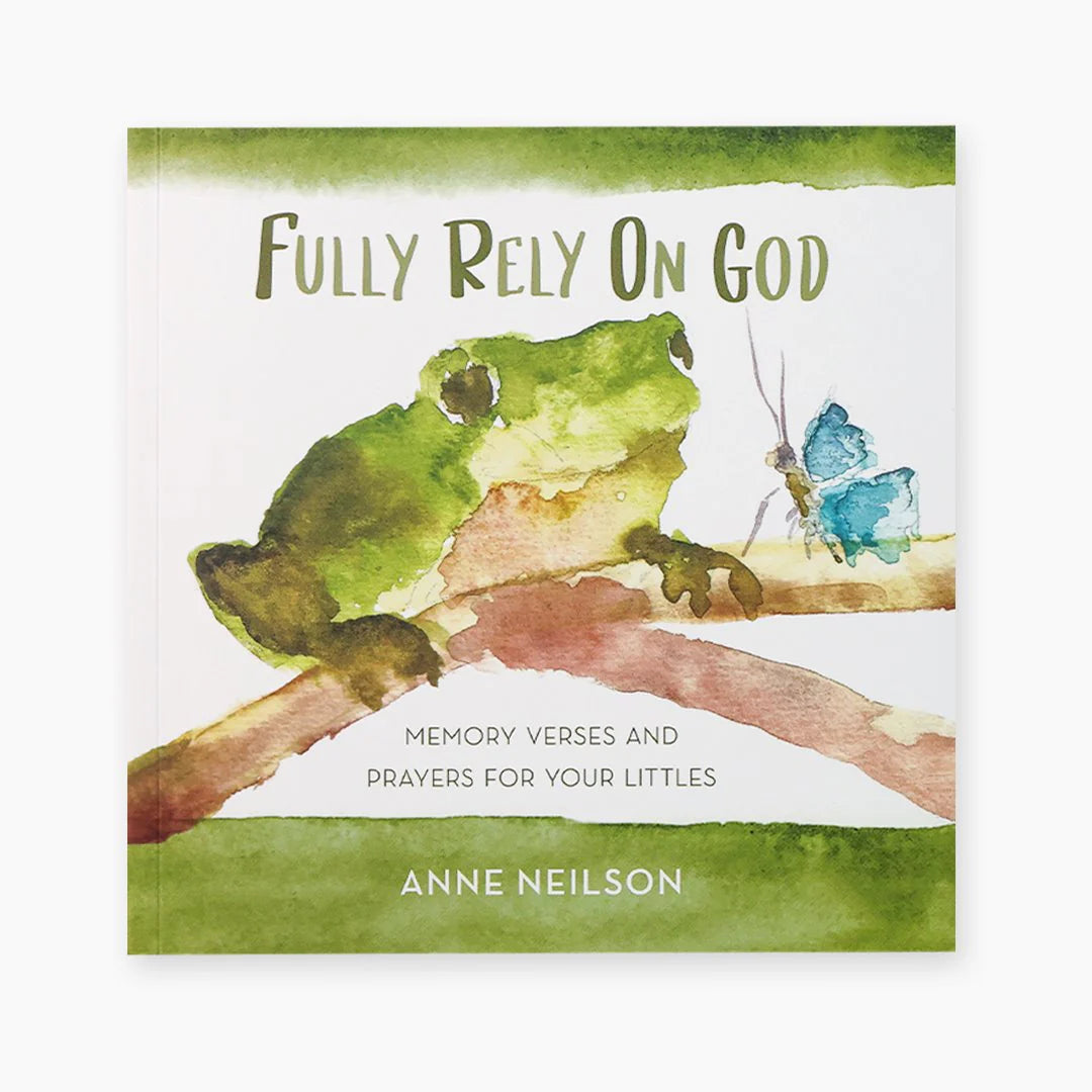 Fully Rely on God Children's Book